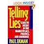 Telling Lies: Clues to Deceit in the Marketplace, Politics and Marriage