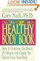 The '90s Healthy Body Book: How to Overcome the Effects of Pollution and Cleanse the Toxins from Your Body