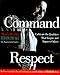Command Respect (Men's Health Life Improvement Guides)