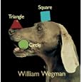 Square Triangle Circle by William Wegman