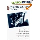 The Emergency Room: Lives Saved and Lost - Doctors Tell Their Stories by  Dan Sachs