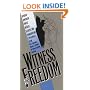 Witness for Freedom: African American Voices on Race, Slavery, and Emancipation