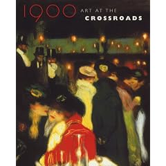 1900: Art at the Crossroads