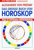 Produkt-Bild: Das grosse Buch vom Horoskop. Wege zur individuellen Schicksalsdeutung