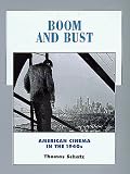 Boom and Bust: American Cinema in the 1940s (History of the American Cinema, 6)