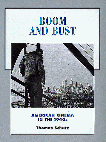 boom and bust american cinema in the 1940s history of the american cinema