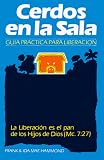Cerdos En La Sala = Pigs in the Parlor (Spanish Edition)