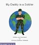My Daddy Is A Soldier