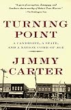 Turning Point: A Candidate, a State, and a Nation Come of Age