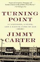 Turning Point: A Candidate, a State, and a Nation Come of Age