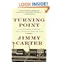 Turning Point: A Candidate, a State, and a Nation Come of Age