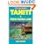 Tahiti & French Polynesia Guide (Open Road Travel Guides Tahiti and French Polynesia Guide)