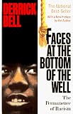 Faces At The Bottom Of The Well: The Permanence Of Racism