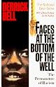 Faces at the Bottom of the Well: The Permanence of Racism by Derrick Bell