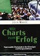 Mit Charts zum Erfolg. Angewandte Chartanalyse f�r Einsteiger und Fortgeschrittene