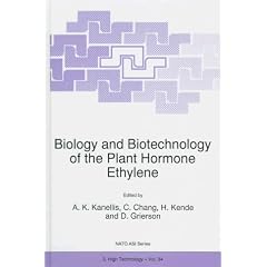 Biology and Biotechnology of the Plant Hormone Ethylene: Proceedings of the NATO Advanced Research Workshop, Chania, Crete, 9-13 June 1996 (NATO Science Partnership Sub-series: 3:)