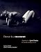 Dance Is a Moment: A Portrait of Jose Limon in Words and Pictures