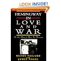 Hemingway in Love and War: The Lost Diary of Agnes Von Kurowsky