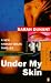 Under My Skin (Hannah Wolfe Thrillers)