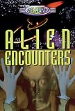 The Unexplained: Alien Encounters