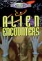 The Unexplained: Alien Encounters