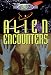 The Unexplained: Alien Encounters