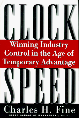 Clockspeed: Winning Industry Control In The Age Of Temporary Advantage
