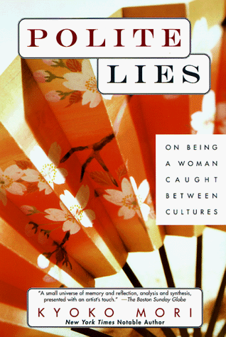 Polite Lies: On Being a Woman Caught Between Cultures