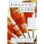 Polite Lies: On Being a Woman Caught Between Cultu&hellip by Kyoko Mori