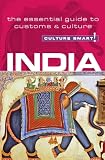 India - Culture Smart!: The Essential Guide to Customs & Culture