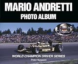 Mario Andretti Photo Album (World Champaion Driver Series)