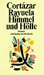 Rayuela. Himmel und H�lle: Roman (suhrkamp taschenbuch)