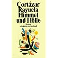 Rayuela. Himmel und H�lle: Roman (suhrkamp taschenbuch)
