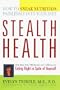 Stealth Health: How to Sneak Nutrition Painlessly into Your Diet