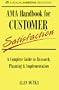 Ama Handbook for Customer Satisfaction: A Complete Guide to Research, Planning, & Implementations