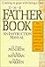 The Father Book: An Instruction Manual: Coming to Grips with Being a Dad by Frank Minirth ISBN 0785281886