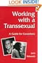 Working with a Transsexual: A Guide for Coworkers