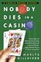 Nobody Dies in a Casino