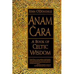 Anam Cara: A Book of Celtic Wisdom