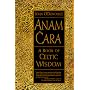 Anam Cara: A Book of Celtic Wisdom