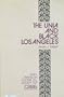 UNIA and Black Los Angeles: Ideology and Community in the American Garvey Movement