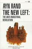 The New Left: The Anti-Industrial Revolution