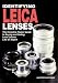 Identifying Leica Lenses: The Complete Pocket Guide to Buying and Selling Leica Lenses Like an Expert