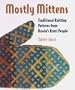 Mostly Mittens: Traditional Knitting Patterns from Russia's Komi People