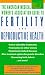 The American Medical Women's Association Guide to Fertility and Reproductive Health