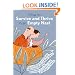 How to Survive and Thrive in an Empty Nest: Reclaiming Your Life When Your Children Have Grown