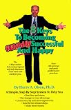 The 8 Keys To Becoming Wildly Successful And Happy