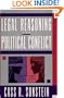 Legal Reasoning and Political Conflict
