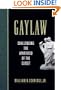 Gaylaw: Challenging the Apartheid of the Closet
