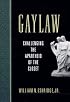 Gaylaw: Challenging the Apartheid of the Closet